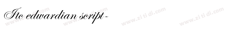 Itc edwardian script字体转换 Itc edwardian script字体转换